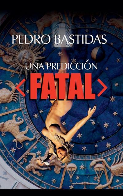 Una Predicción Fatal