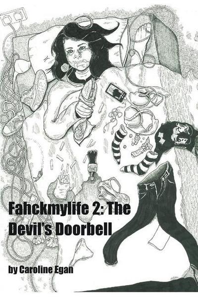 Fahckmylife 2: The Devil’s Doorbell
