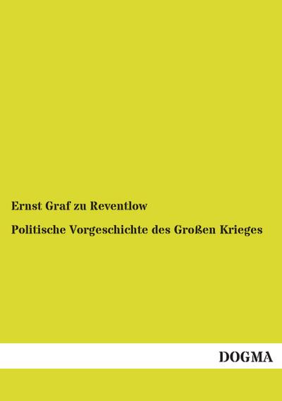 Politische Vorgeschichte des Großen Krieges