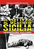 Il delitto Sicilia - Operazione vulcano