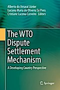 The WTO Dispute Settlement Mechanism