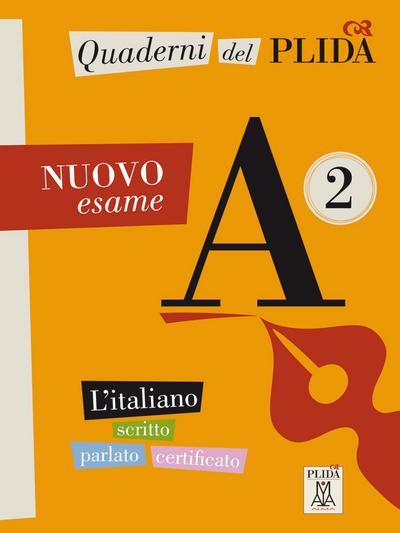 Quaderni del PLIDA A2 – Nuovo esame: L’italiano scritto parlato certificato / Übungsbuch mit Audiodateien als Download