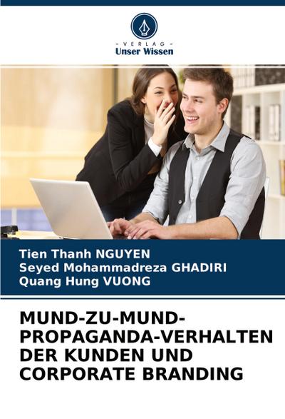 MUND-ZU-MUND-PROPAGANDA-VERHALTEN DER KUNDEN UND CORPORATE BRANDING