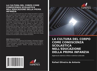 LA CULTURA DEL CORPO COME CONOSCENZA SCOLASTICA NELL’EDUCAZIONE DELLA PRIMA INFANZIA