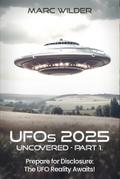 UFOs 2025 - Uncovered