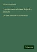 Commentaire sur le Code de justice militaire