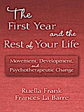 The First Year and the Rest of Your Life
