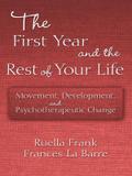The First Year and the Rest of Your Life
