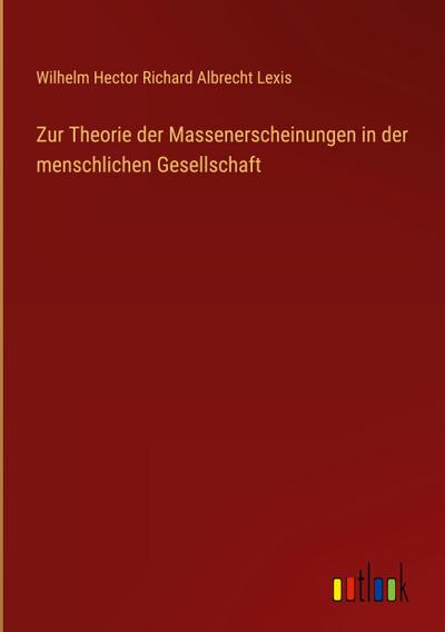 Zur Theorie der Massenerscheinungen in der menschlichen Gesellschaft