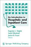 An Introduction to Hospitals and Inpatient Care