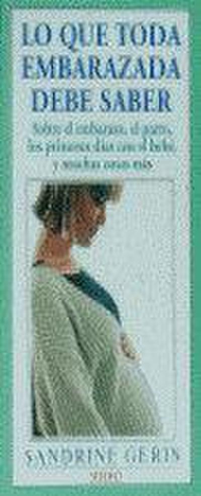 Lo que toda embarazada debe saber