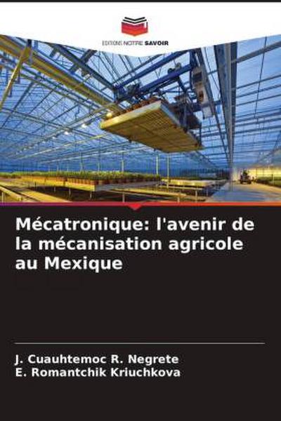 Mécatronique: l’avenir de la mécanisation agricole au Mexique