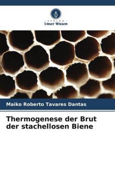 Thermogenese der Brut der stachellosen Biene
