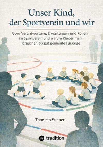 Unser Kind, der Sportverein und wir