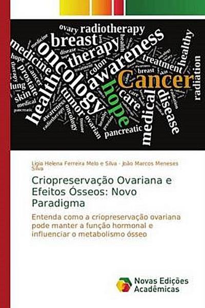Criopreservação Ovariana e Efeitos Ósseos: Novo Paradigma