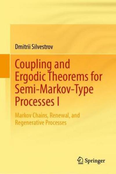 Coupling and Ergodic Theorems for Semi-Markov-Type Processes I