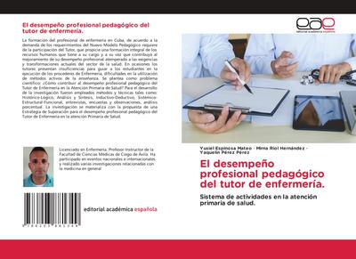 El desempeño profesional pedagógico del tutor de enfermería.