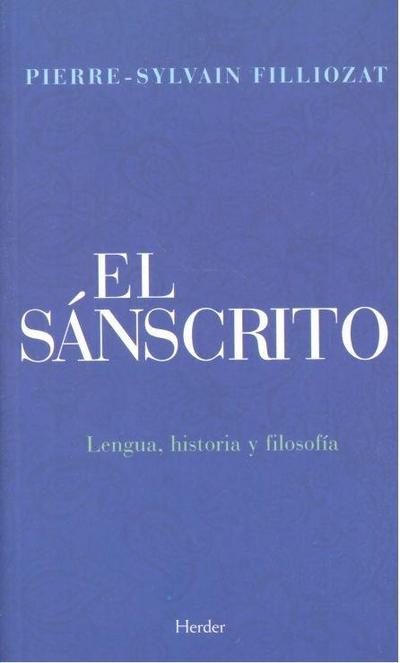 El sánscrito : lengua, historia y filosofía