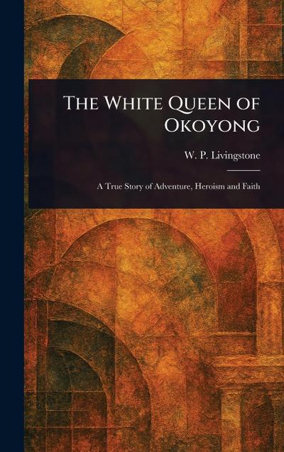 The White Queen of Okoyong