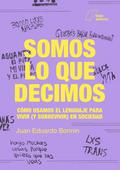 Somos lo que decimos