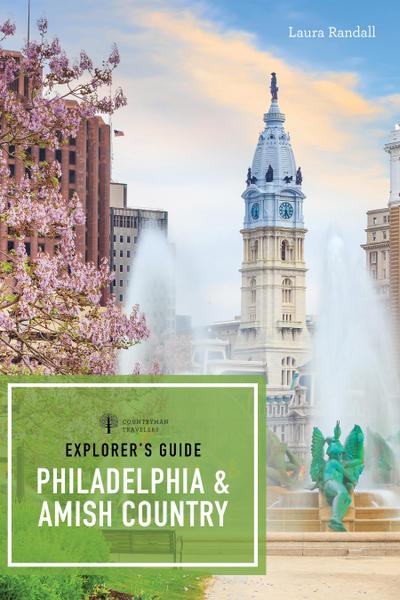 Explorer’s Guide Philadelphia & Amish Country (First)  (Explorer’s 50 Hikes)