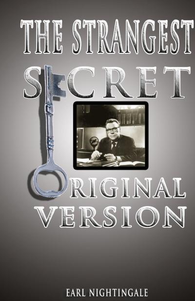 Earl Nightingale’s the Strangest Secret