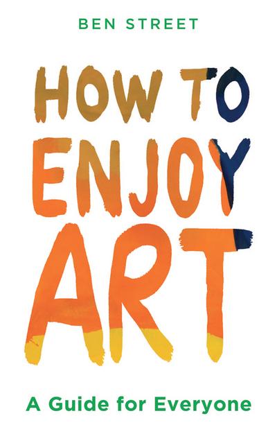 How to Enjoy Art