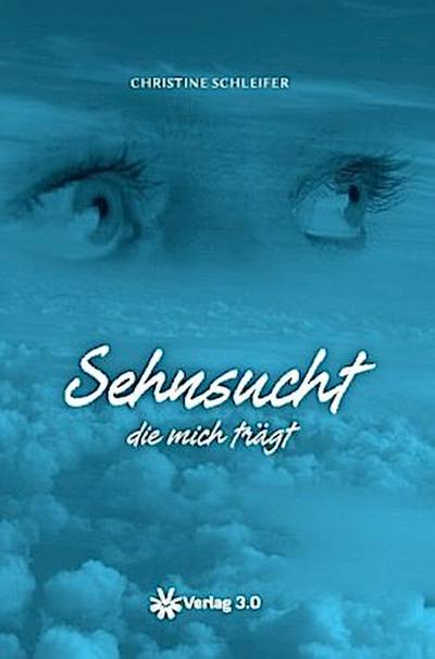 Sehnsucht die mich trägt
