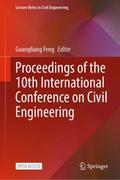 Proceedings of the 10th International Conference on Civil Engineering