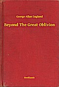 Beyond The Great Oblivion