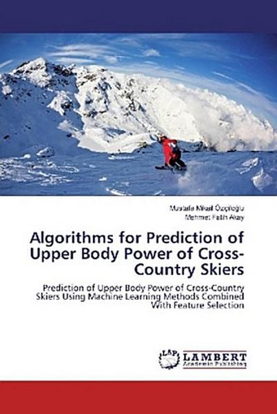 Algorithms for Prediction of Upper Body Power of Cross-Country Skiers