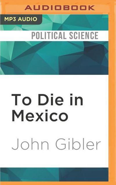 To Die in Mexico
