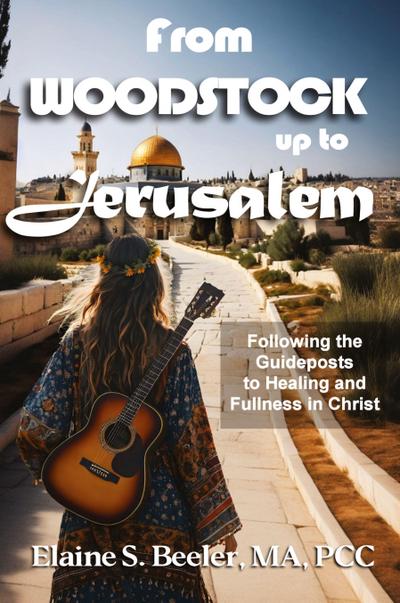 From Woodstock up to Jerusalem
