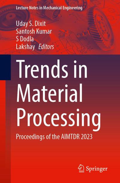 Trends in Material Processing
