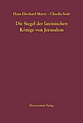 Die Siegel der lateinischen Könige von Jerusalem