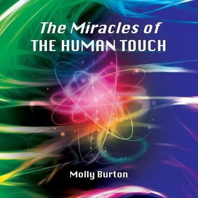 MIRACLES OF THE HUMAN TOUCH
