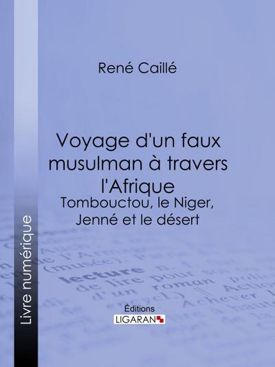 Voyage d’un faux musulman à travers l’Afrique