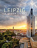 Leipzig in neuem Licht