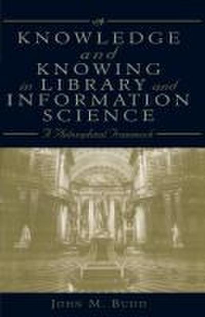 Knowledge and Knowing in Library and Information Science