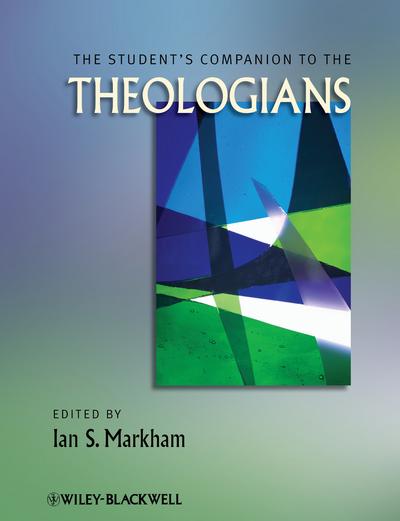 The Student’s Companion to the Theologians
