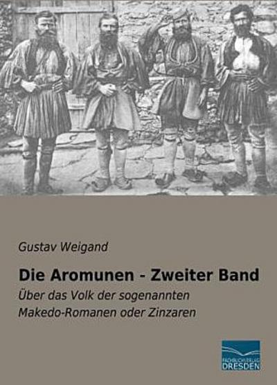 Die Aromunen - Zweiter Band
