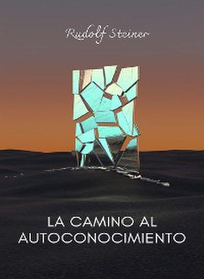 La camino al autoconocimiento (traducido)