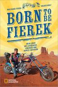 Born to be Fierek