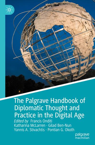 The Palgrave Handbook of Diplomatic Thought and Practice in the Digital Age