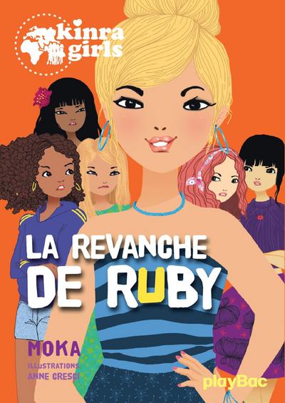 kinra girls - la revanche de ruby - tome 22