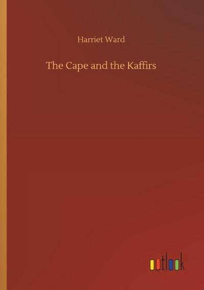 The Cape and the Kaffirs