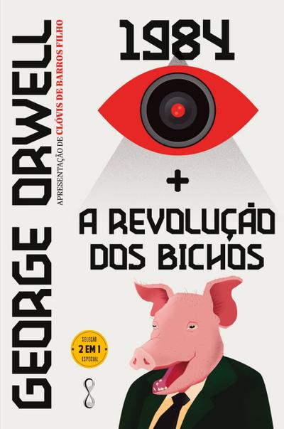 George Orwell: 1984 + A revolução dos bichos