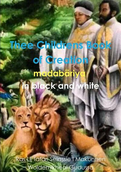 Thee Childrens Book of Creation in black and white