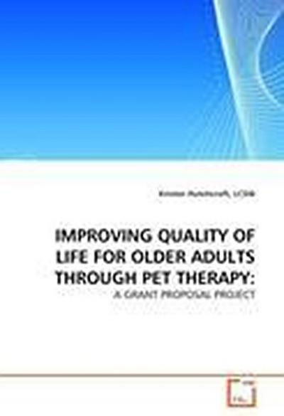 IMPROVING QUALITY OF LIFE FOR OLDER ADULTS THROUGH PET THERAPY: