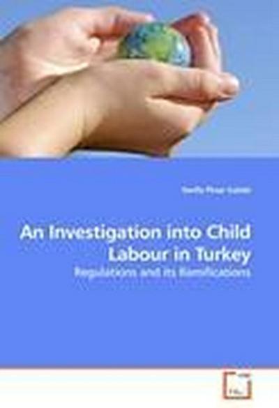 An Investigation into Child Labour in Turkey